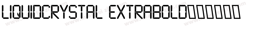 LiquidCrystal ExtraBold字体转换
